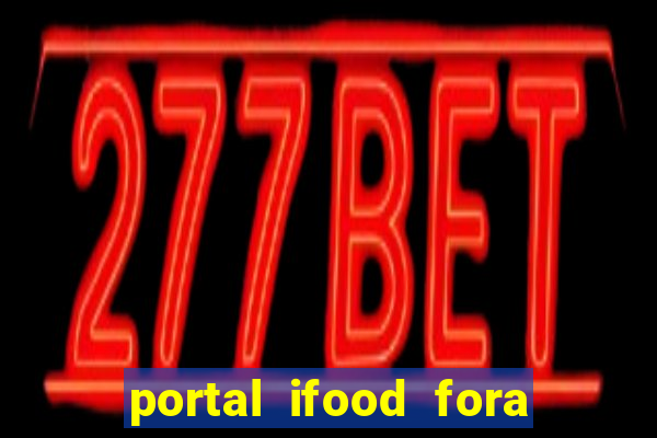 portal ifood fora do ar